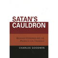 Satan's Cauldron: Religious Extremism and the Prospects for Tolerance