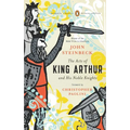 The Acts of King Arthur and His Noble Knights: (Penguin Classics Deluxe Edition)