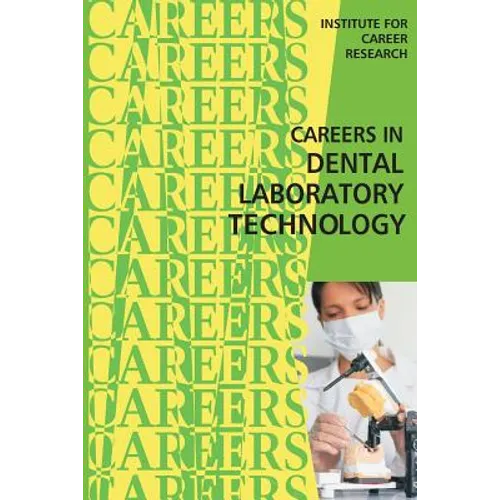 Careers in Dental Laboratory Technology