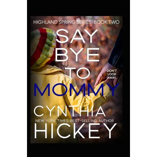 Say Bye to Mommy