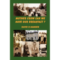 Mother Crow Can We Have Our Breakfast?