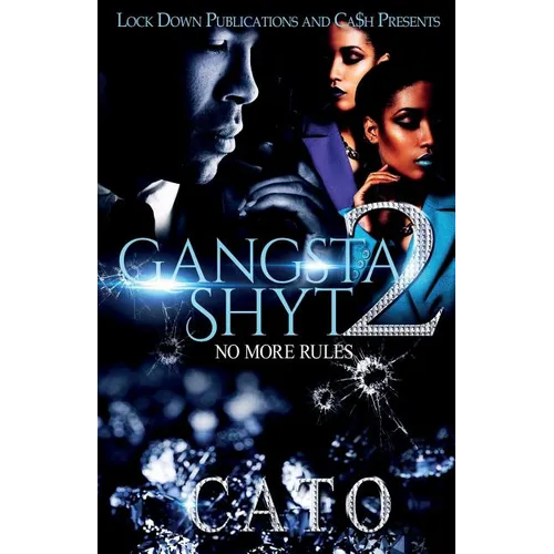Gangsta Shyt 2: No More Rules