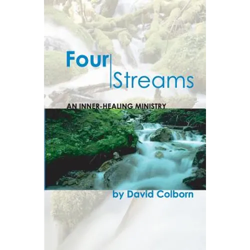 Four Streams: An Inner-Healing Ministry