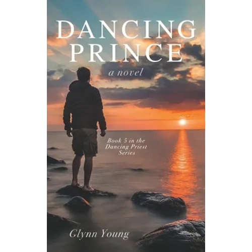 Dancing Prince: Book 5 in the Dancing Priest Series