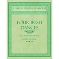Four Irish Dances - Music Arranged for Piano by Percy Grainger