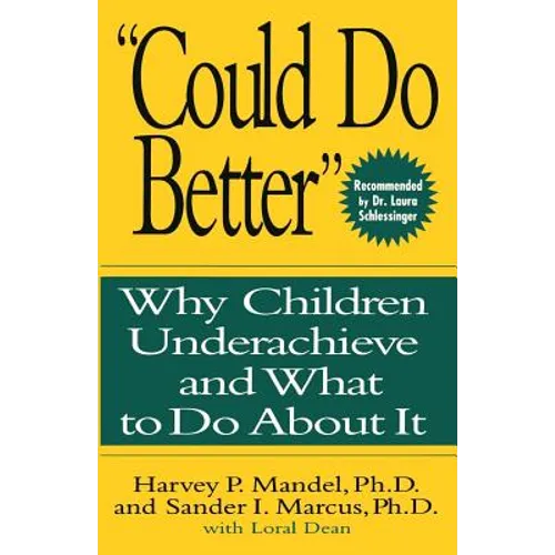 Could Do Better: Why Children Underachieve and What to Do about It