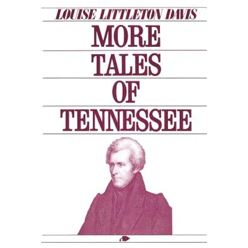 More Tales of Tennessee