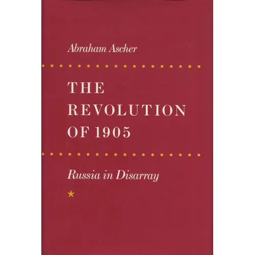 The Revolution of 1905: Russia in Disarray