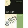 On War: A Dialogue
