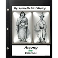 Among the Tibetans.(1894) By: Isabella Bird Bishop