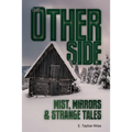 The Other Side: Mist, Mirrors & Strange Tales