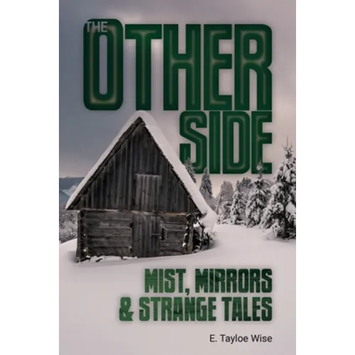 The Other Side: Mist, Mirrors & Strange Tales