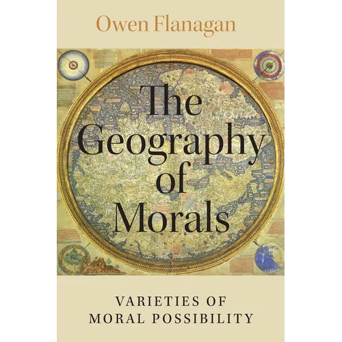 The Geography of Morals: Varieties of Moral Possibility