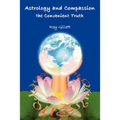 Astrology and Compassion the Convenient Truth
