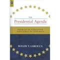 Presidential Agenda: Sources of Executive Influence in Congress