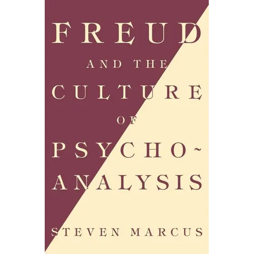 Freud and the Culture of Psychoanalysis