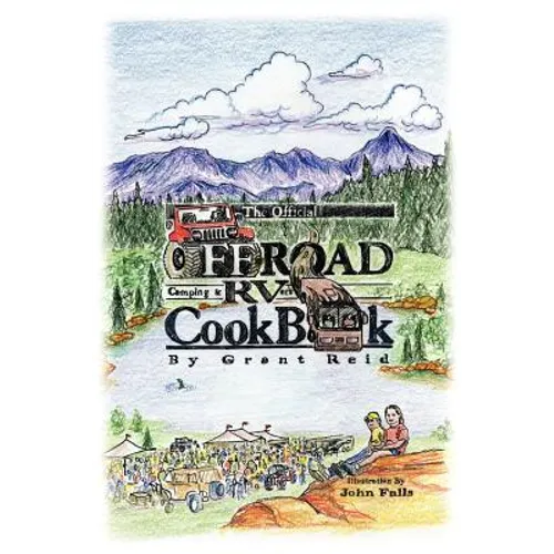The Official Offroad Camping & RVers CookBook