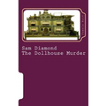 Sam Diamond The Dollhouse Murder