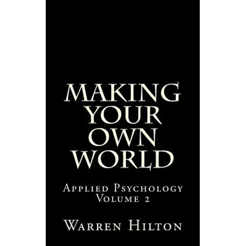 Making Your own World: Applied Psychology Volume 2
