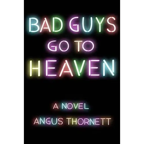 Bad Guys Go To Heaven