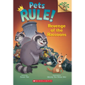 Revenge of the Raccoons: A Branches Book (Pets Rule! #7)