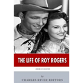 American Legends: The Life of Roy Rogers