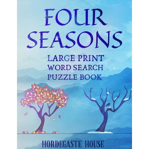 FOUR SEASONS Large Print Word Search Puzzle Book