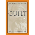 Guilt: The Bite of Conscience