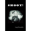 Shoot! (Si Gara), (the Notebooks of Serafino Gubbio, Cinematograph Operator)