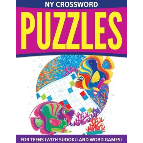 NY Crossword Puzzles For Teens (With Sudoku And Word Games)