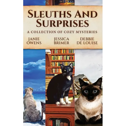 Sleuths and Surprises: A Collection of Cozy Mysteries