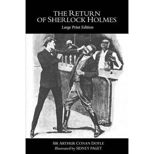 The Return of Sherlock Holmes: Large Print Edition