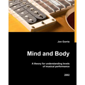 Mind and body: A theory for understanding levels of musical performance