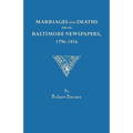 Marriages and Deaths from Baltimore Newspapers, 1796-1816