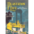 Plantation Life: On the Mississippi