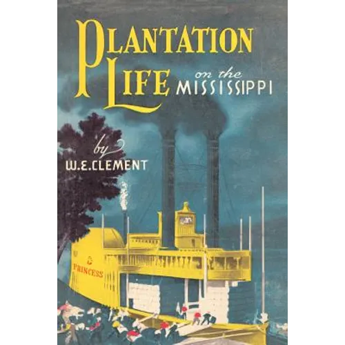 Plantation Life: On the Mississippi
