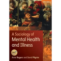 A Sociology of Mental Health and Illness