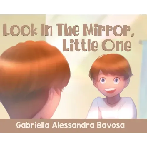 Look In The Mirror, Little One