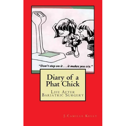 Diary of a Phat Chick: Life After Bariatric Surgery