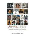 Journey in Learning and Teaching Science: Winston-Salem, North Carolina, Is Where My Story Begins