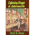 Lightning Slinger of Andersonville