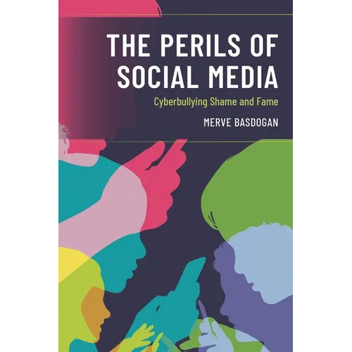 The Perils of Social Media: Cyberbullying Shame and Fame
