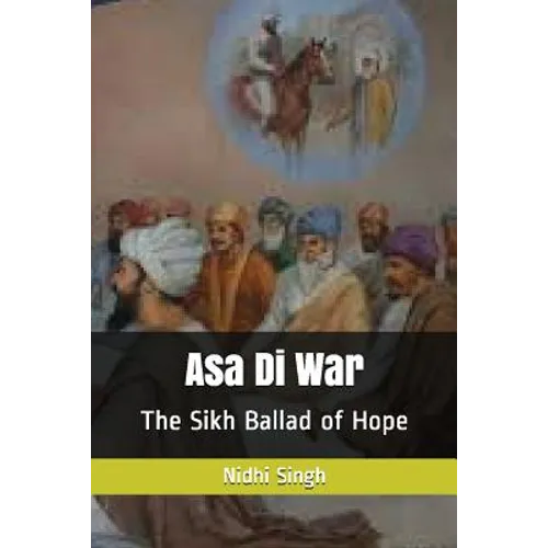 Asa Di War: The Sikh Ballad of Hope