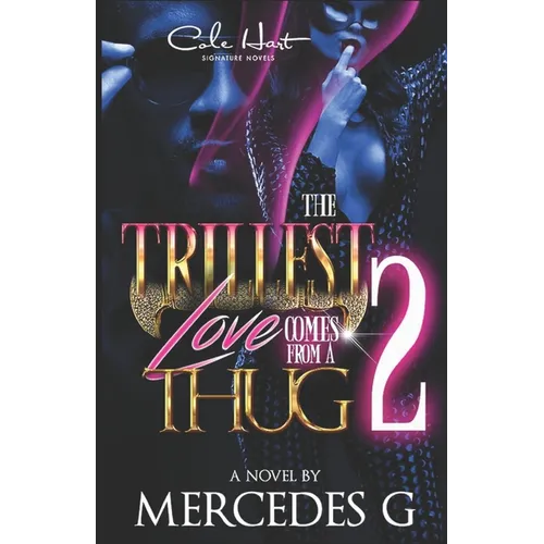 The Trillest Love Comes From A Thug 2