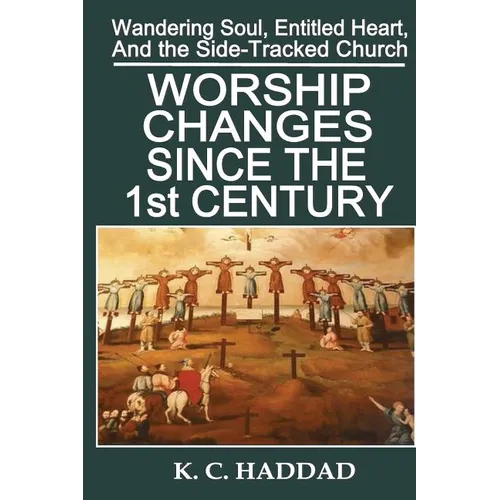 Worship Changes Since the First Century