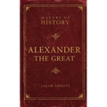 Alexander the Great: Makers of History