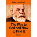 The Way to God and How to Find It