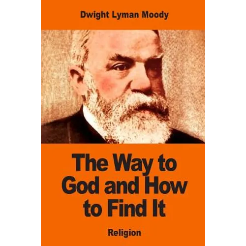 The Way to God and How to Find It