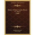 History Of Kane County, Illinois V1, Part 2 (1908)