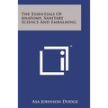 The Essentials of Anatomy, Sanitary Science and Embalming